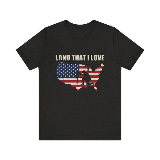 Land That I Love T-Shirt