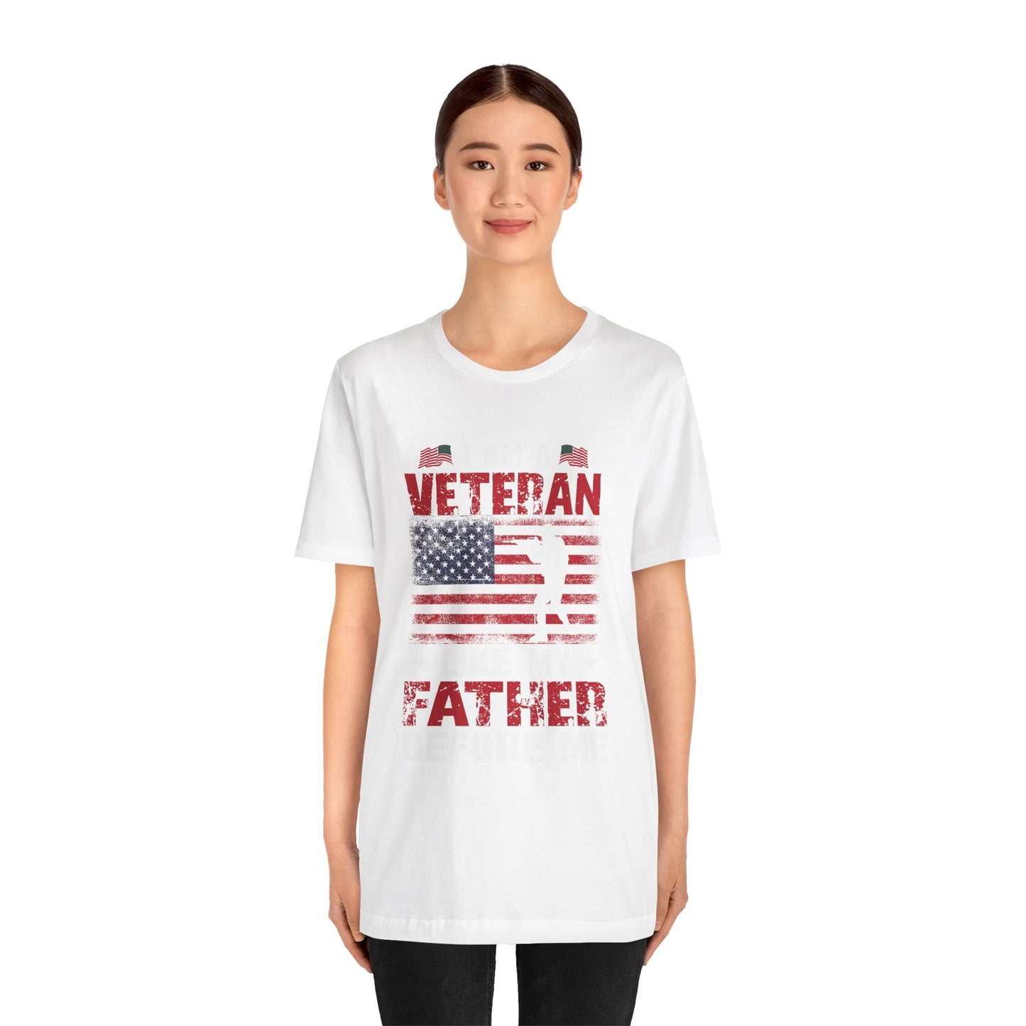 I am a Veteran Like my Father Before Me T-Shirt