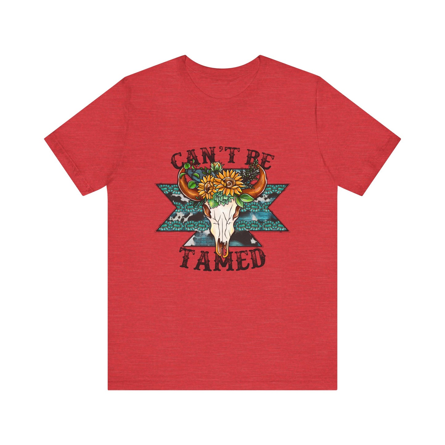 Can't Be Tamed T-Shirt