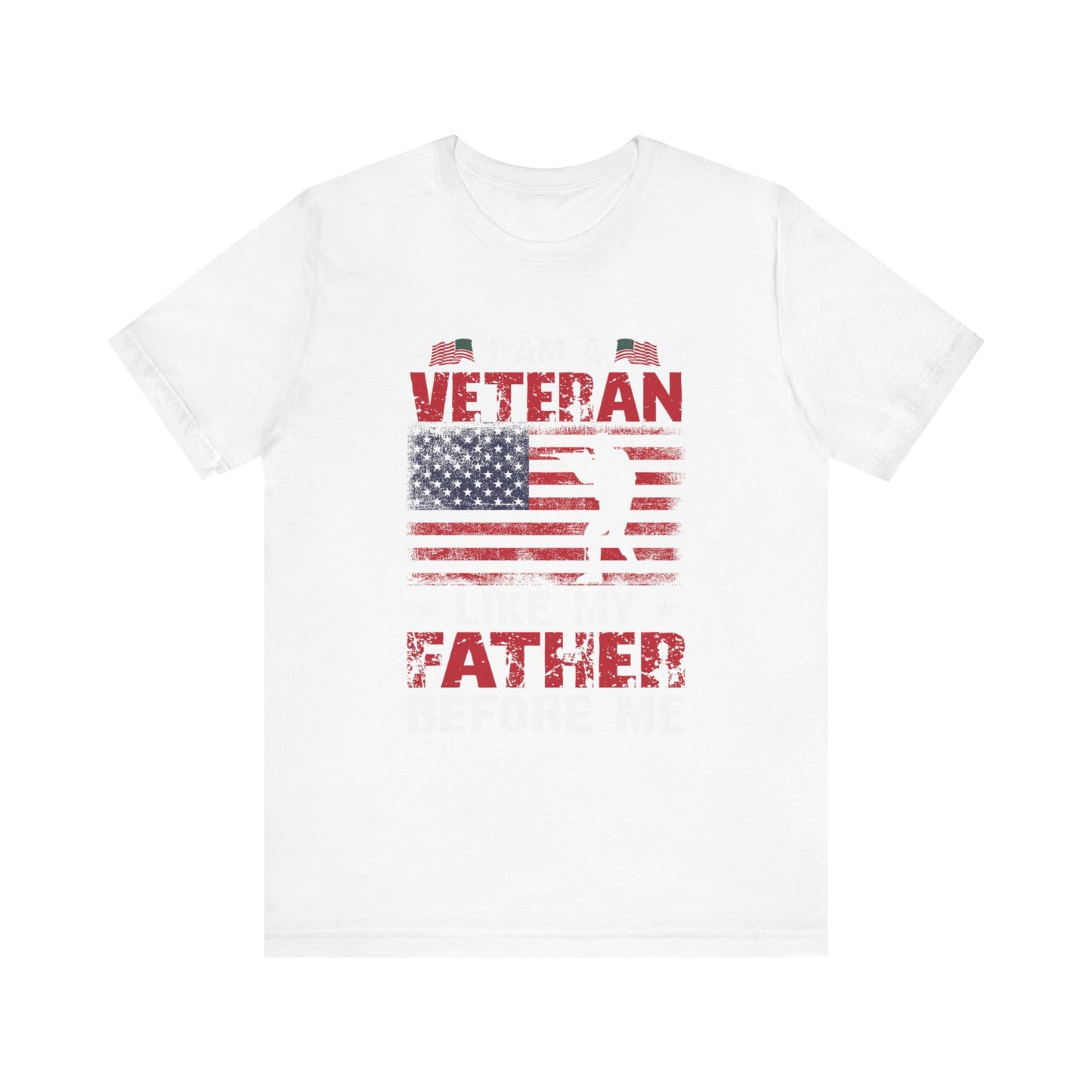 I am a Veteran Like my Father Before Me T-Shirt