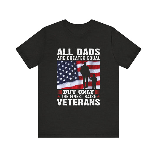 All Dads are Created Equal T-Shirt