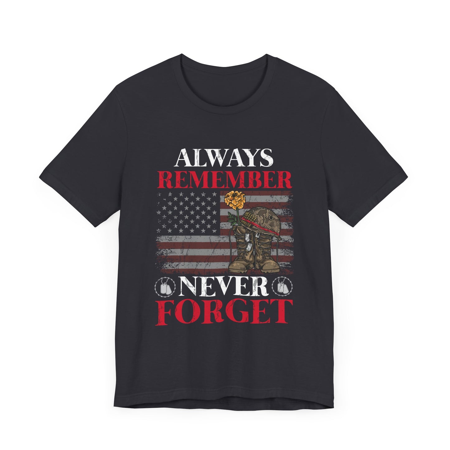 Always Remember T-Shirt