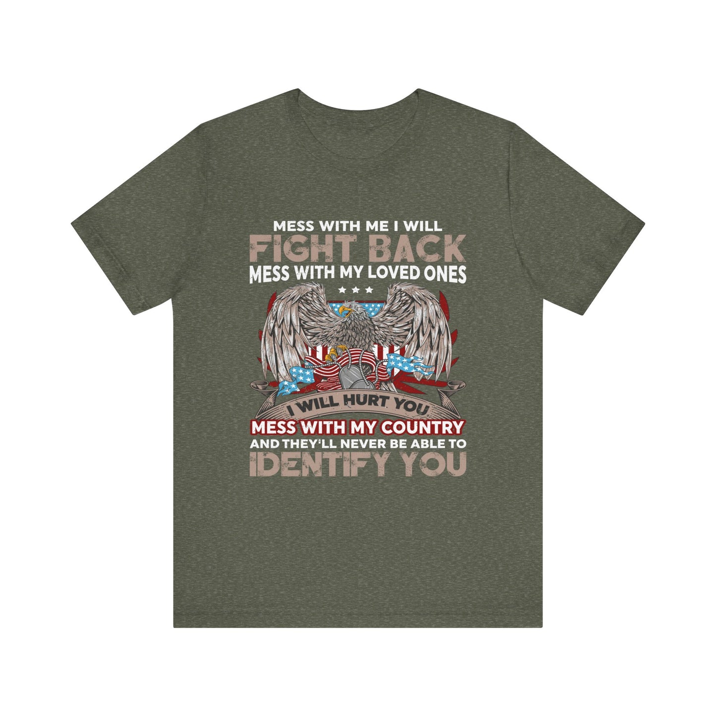 Mess with Me Veteran T-Shirt