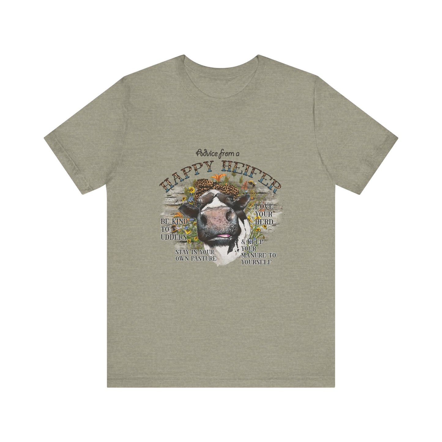 Advice From a Happy Heifer T-Shirt