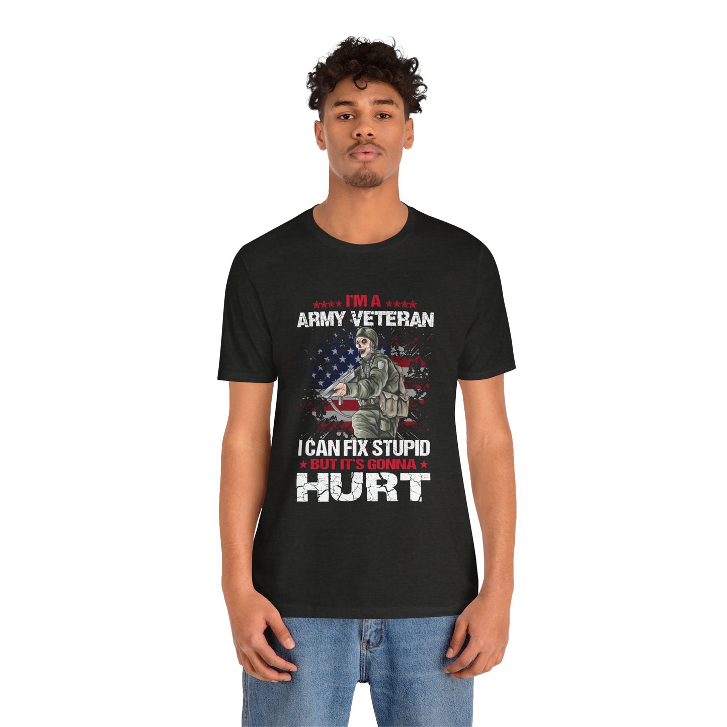 ARMY Veteran I Can Fix Stupid T-Shirt