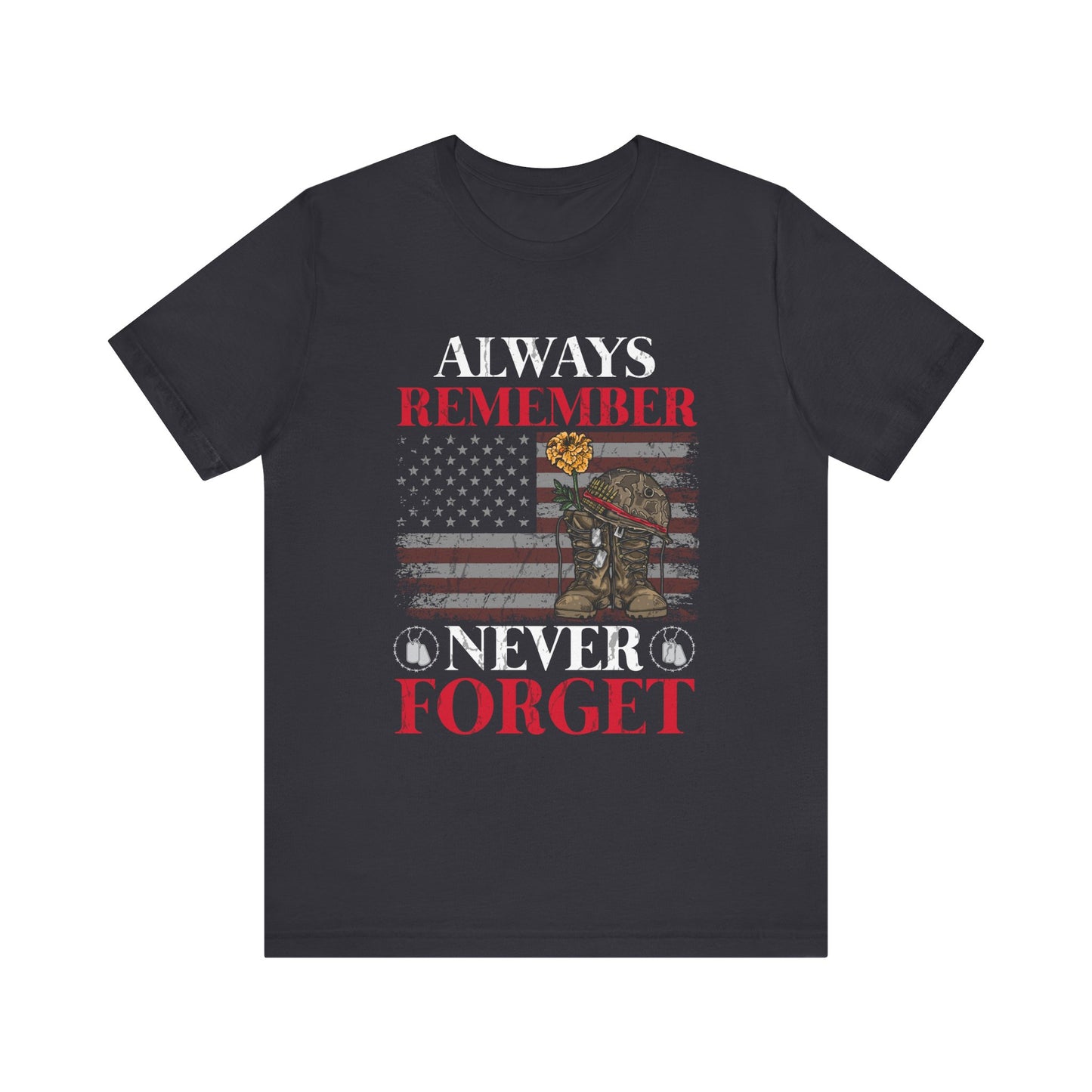 Always Remember T-Shirt