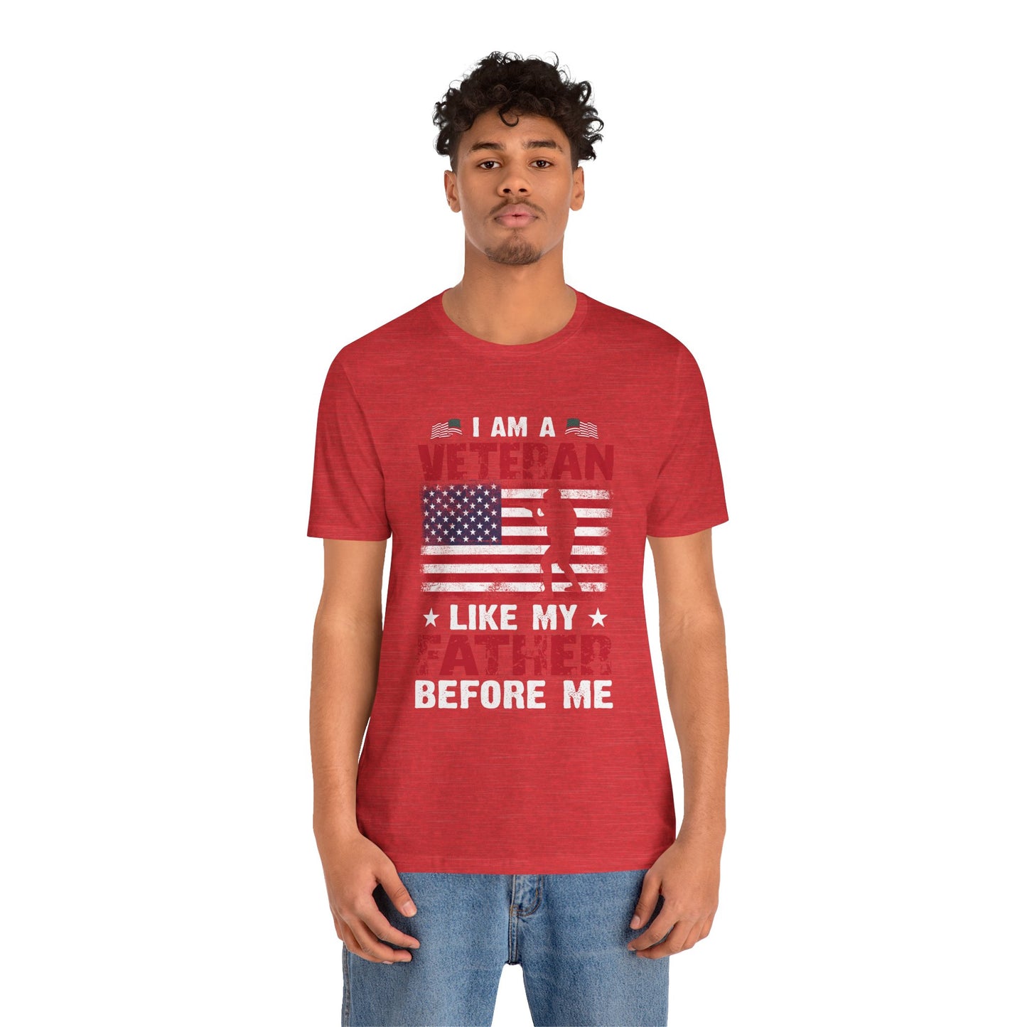 I am a Veteran Like my Father Before Me T-Shirt