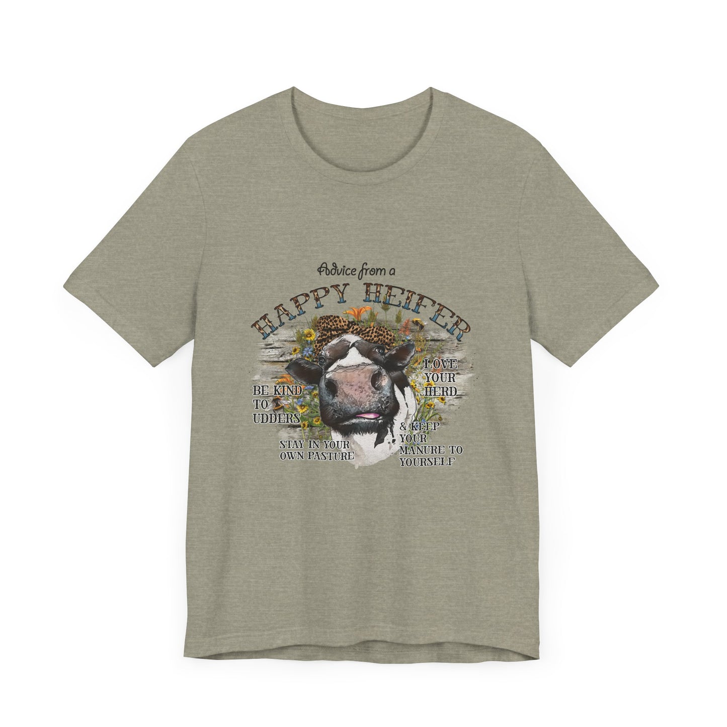 Advice From a Happy Heifer T-Shirt